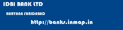 IDBI BANK LTD  HARYANA FARIDABAD    banks information 